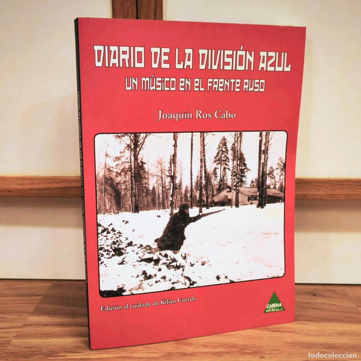 Militaria: DIARIO DE UN MUSICO DE LA DIVISION AZUL - JOAQU&Iacute;N ROS CABO