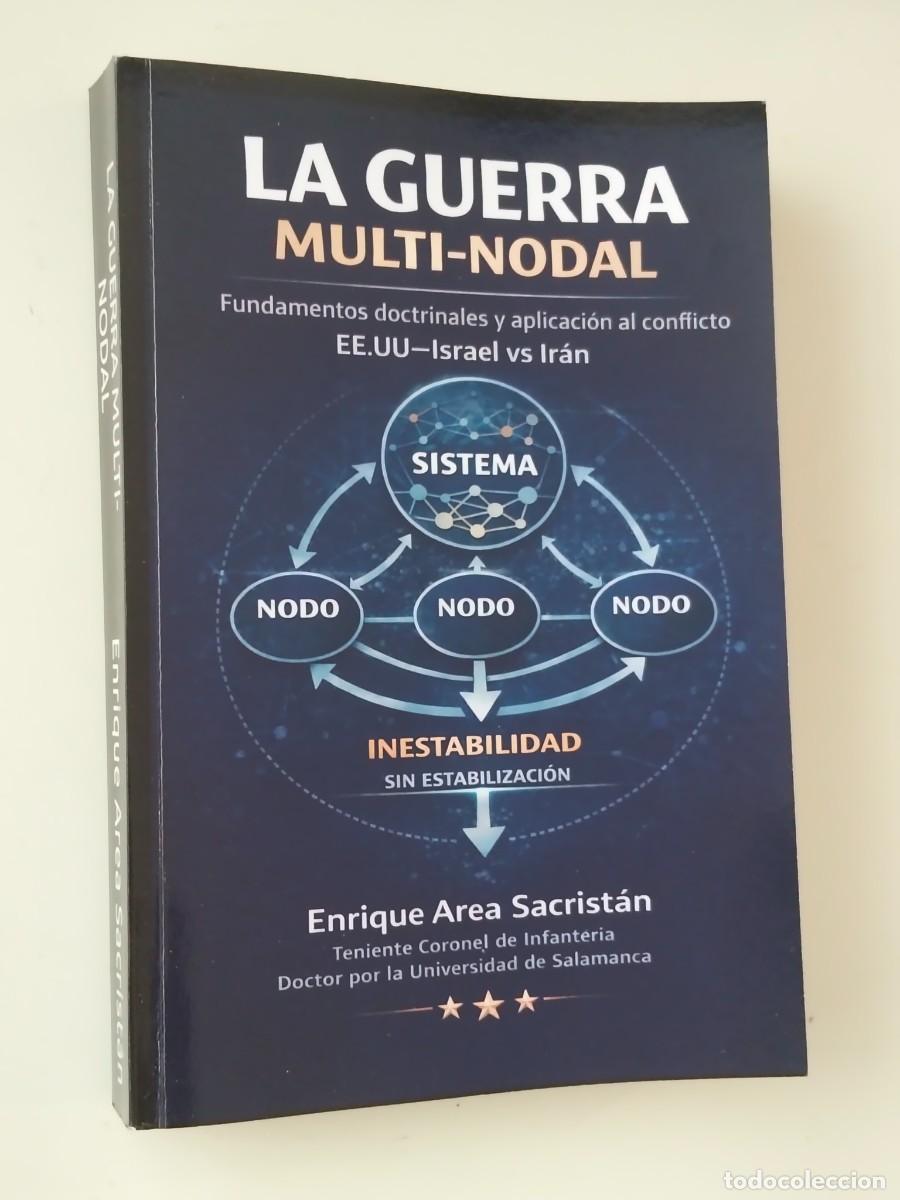 Militaria: La guerra multi-nodal [Enrique Area Sacrist&aacute;n]