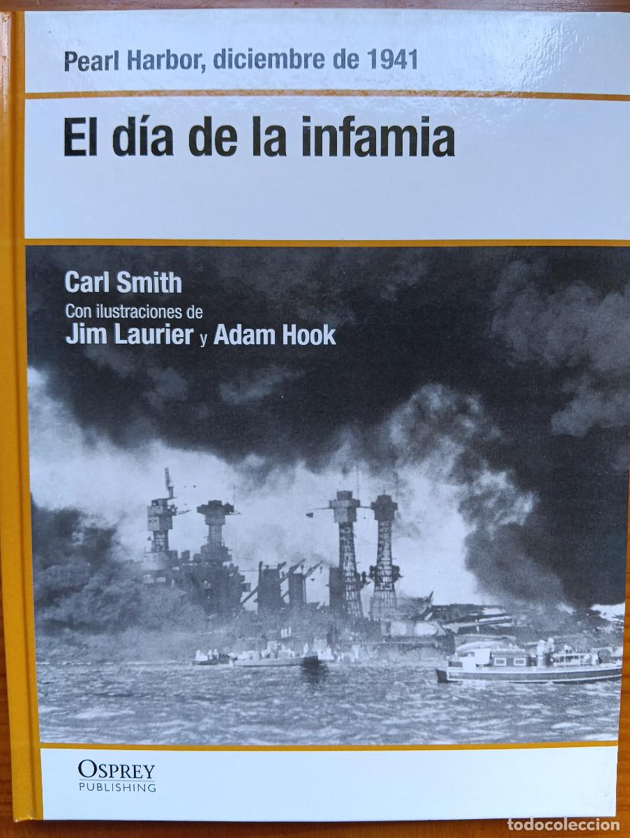 Militaria: El dia de la Infamia. Pearl Harbour, 1.941. Osprey II Guerra Mundial