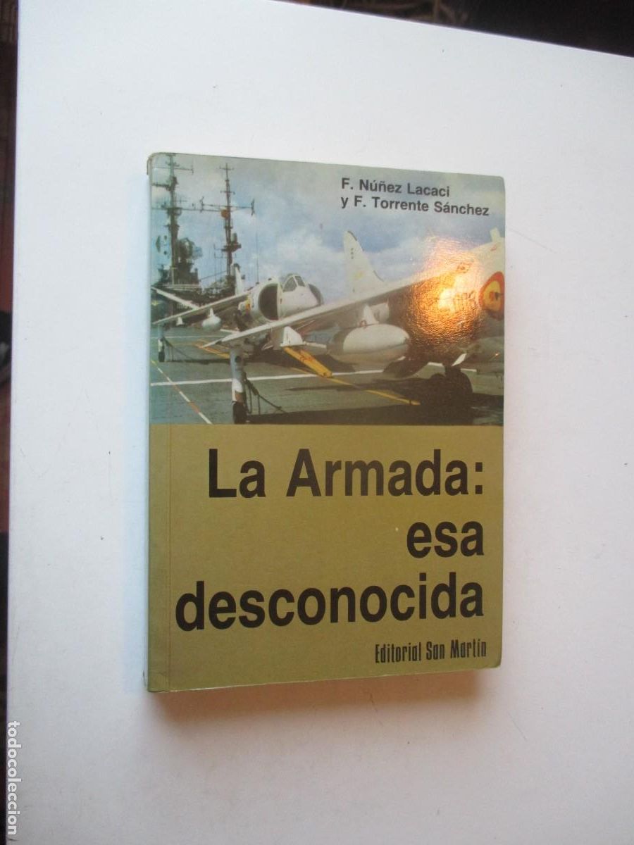 Militaria: F. N&Uacute;&Ntilde;EZ LACACI, F. TORRENTE S&Aacute;NCHEZ La armada: esa desconocida W40417