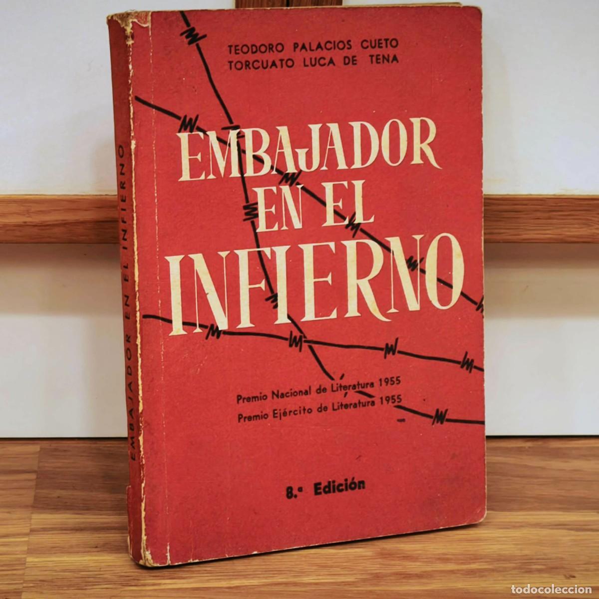 Militaria: DIVISION AZUL - EMBAJADOR EN EL INFIERNO - TEODORO PALACIOS