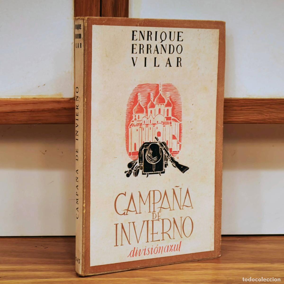 Militaria: DIVISION AZUL - CAMPA&Ntilde;A DE INVIERNO - ENRIQUE ERRANDO VILLAR