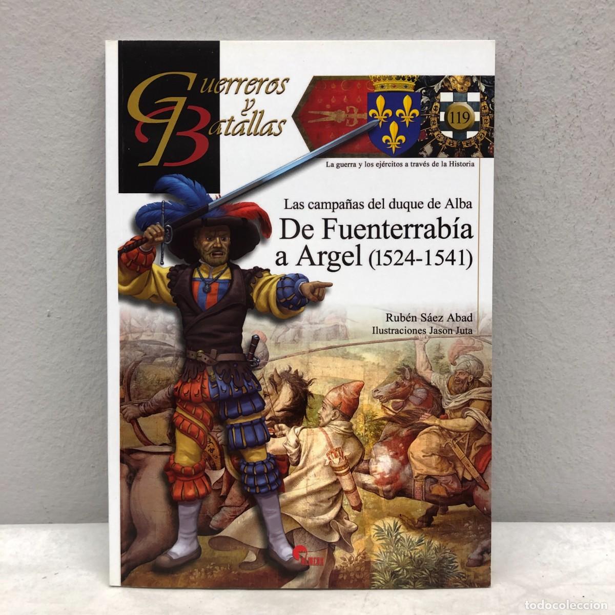 Militaria: DE FUENTERRAB&Iacute;A A ARGEL (1524-1541) - RUB&Eacute;N S&Aacute;EZ - GUERREROS Y BATALLAS - 119 - ALMENA / 140