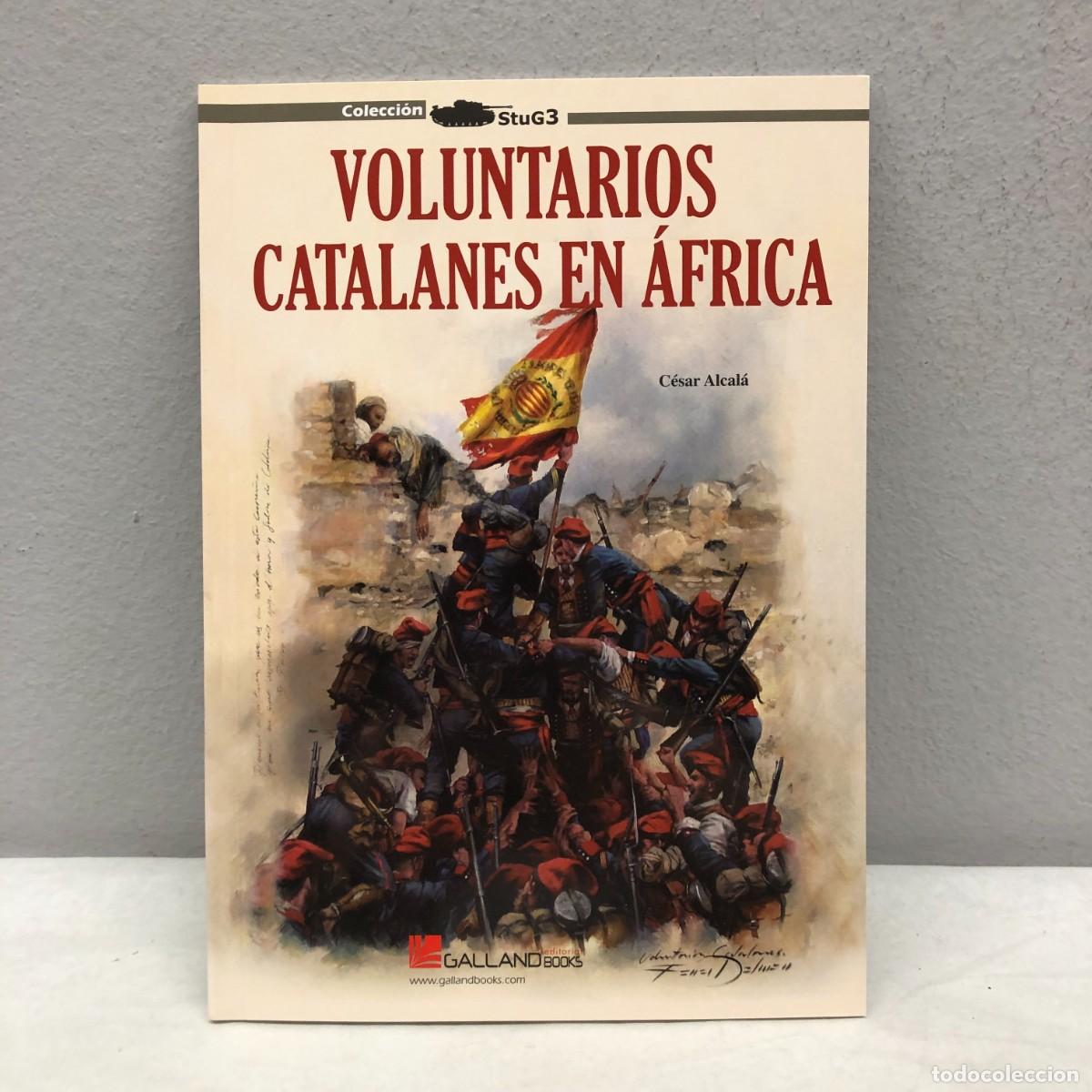 Militaria: VOLUNTARIOS CATALANES EN &Aacute;FRICA - C&Eacute;SAR ALCAL&Aacute; - GALLAND BOOKS - STUG3 / 141