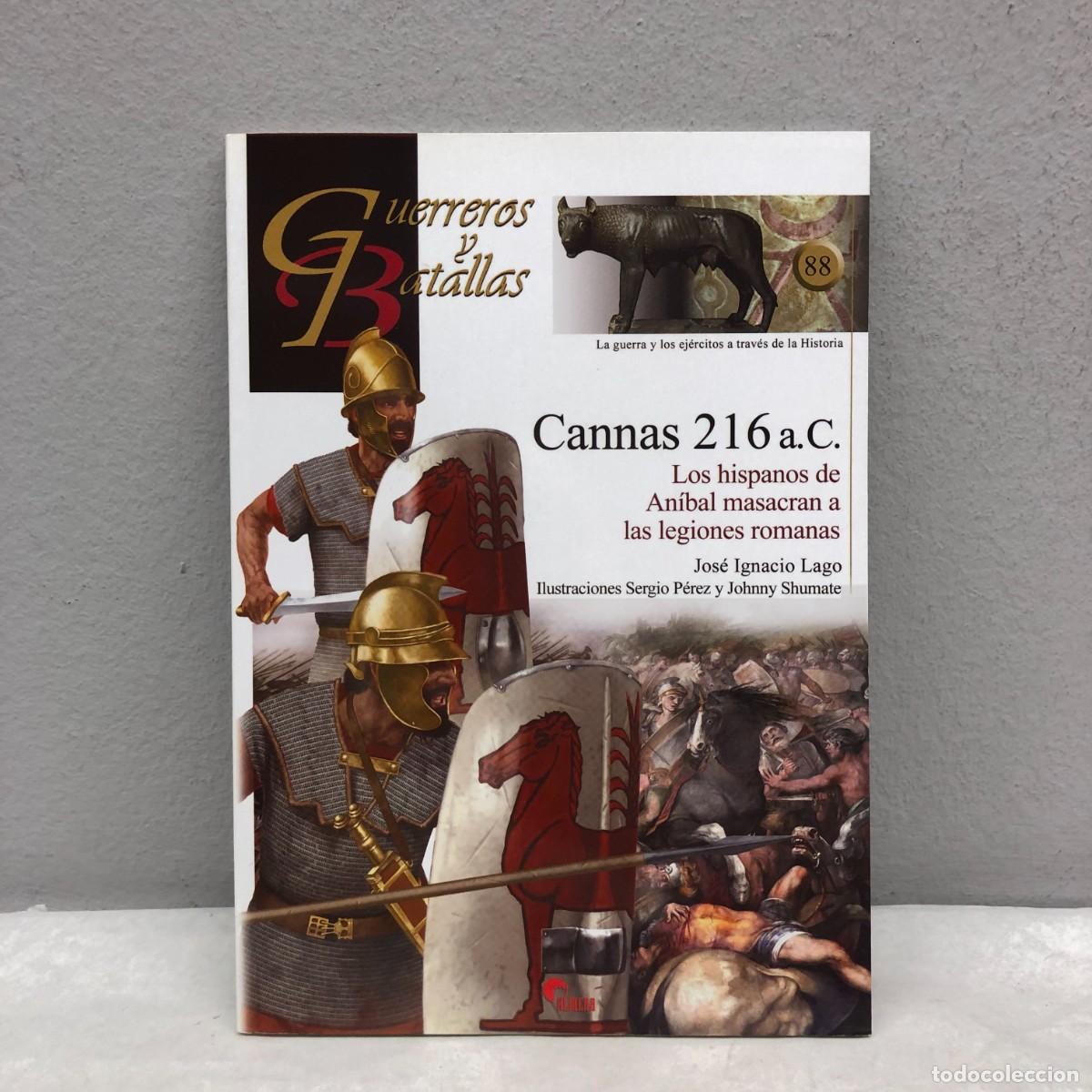 Militaria: CANNAS 216 A.C. - LOS HISPANOS DE AN&Iacute;BAL MASACRAN - GUERREROS Y BATALLAS - 88 - ALMENA / 161
