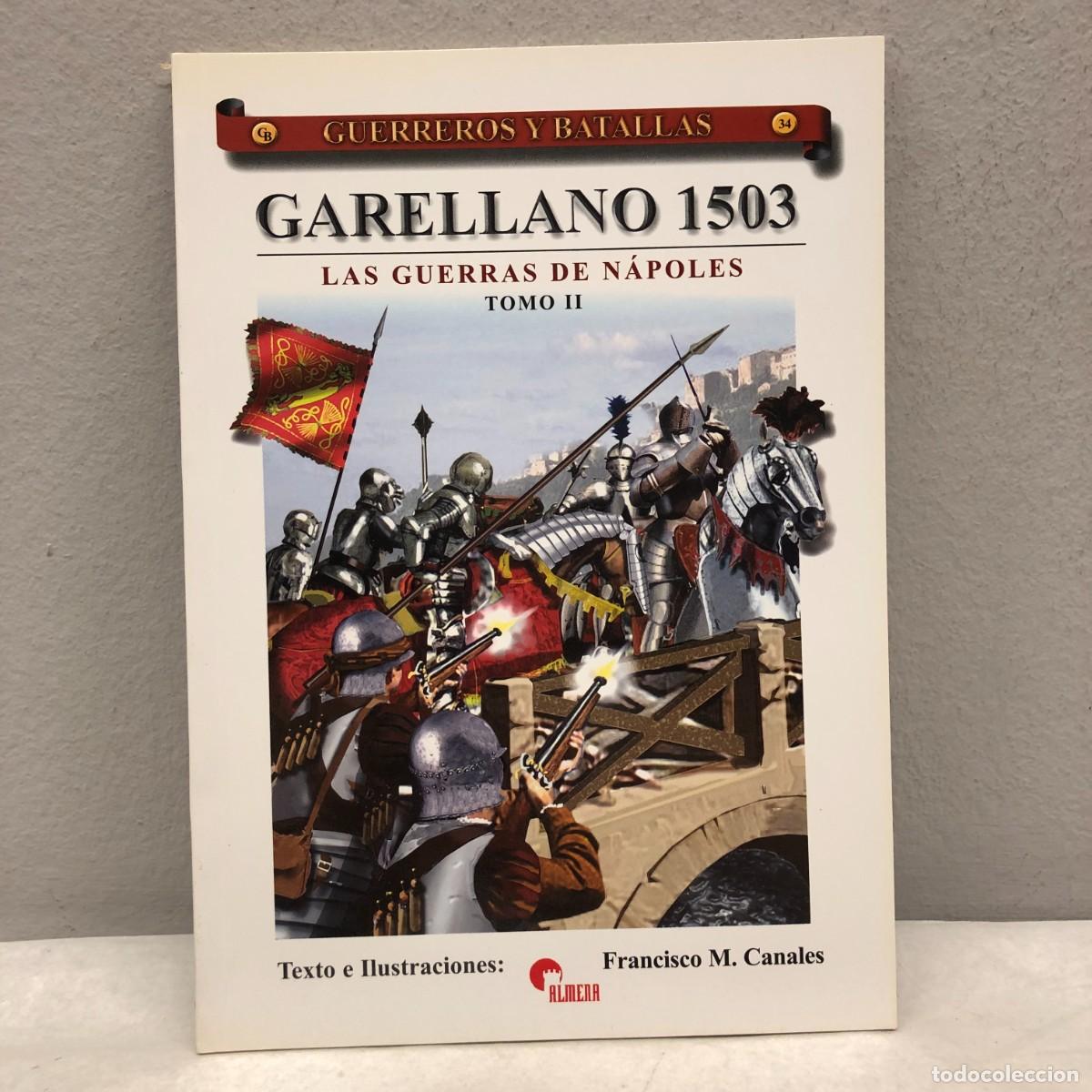 Militaria: GARELLANO 1503 - LAS GUERRAS DE N&Aacute;POLES - II - GUERREROS Y BATALLAS - 34 - ALMENA / 167