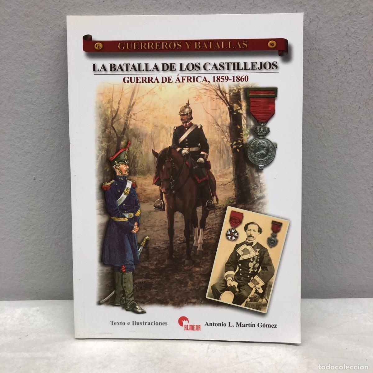 Militaria: LA BATALLA DE LOS CASTILLEJOS GUERRA DE &Aacute;FRICA 1859-1860 - GUERREROS Y BATALLAS - 58 - ALMENA / 176
