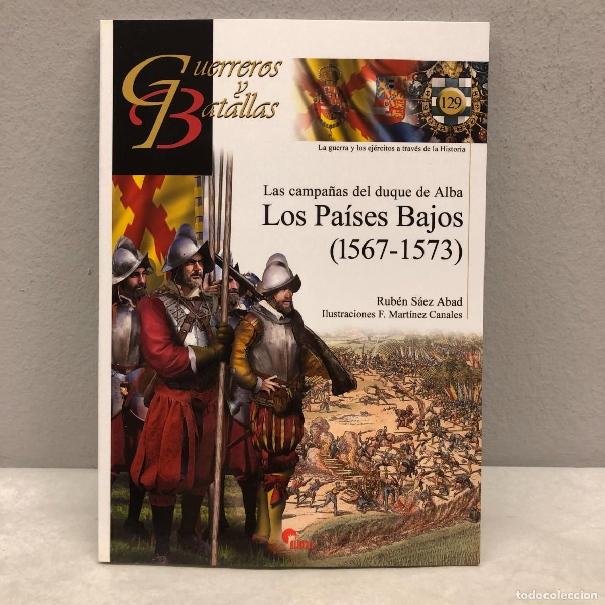 Militaria: LOS PA&Iacute;SES BAJOS (1567-1573) - GUERREROS Y BATALLAS - 129 - ALMENA / 182