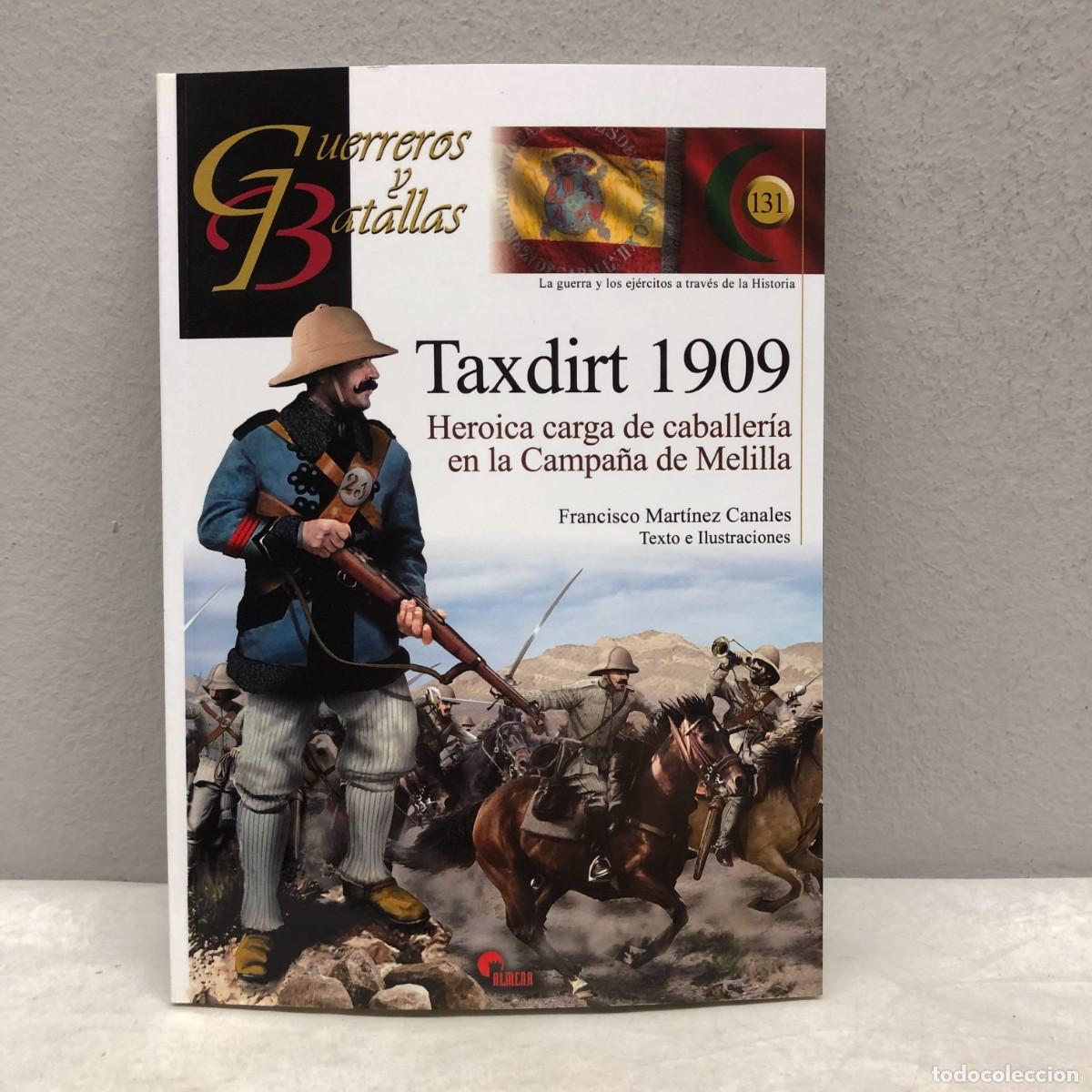 Militaria: TAXDIRT 1909 - HEROICA CARGA DE CABALLER&Iacute;A MELILLA - GUERREROS Y BATALLAS - 131 - ALMENA / 184