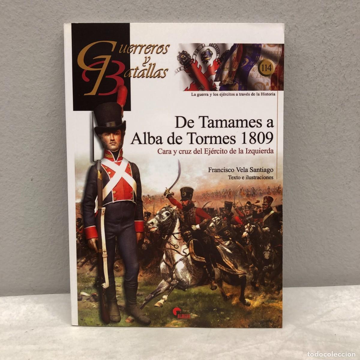 Militaria: DE TAMAMES A ALBA DE TORMES 1809 - EJ&Eacute;RCITO IZQUIERDA - GUERREROS Y BATALLAS - 114 - ALMENA / 189