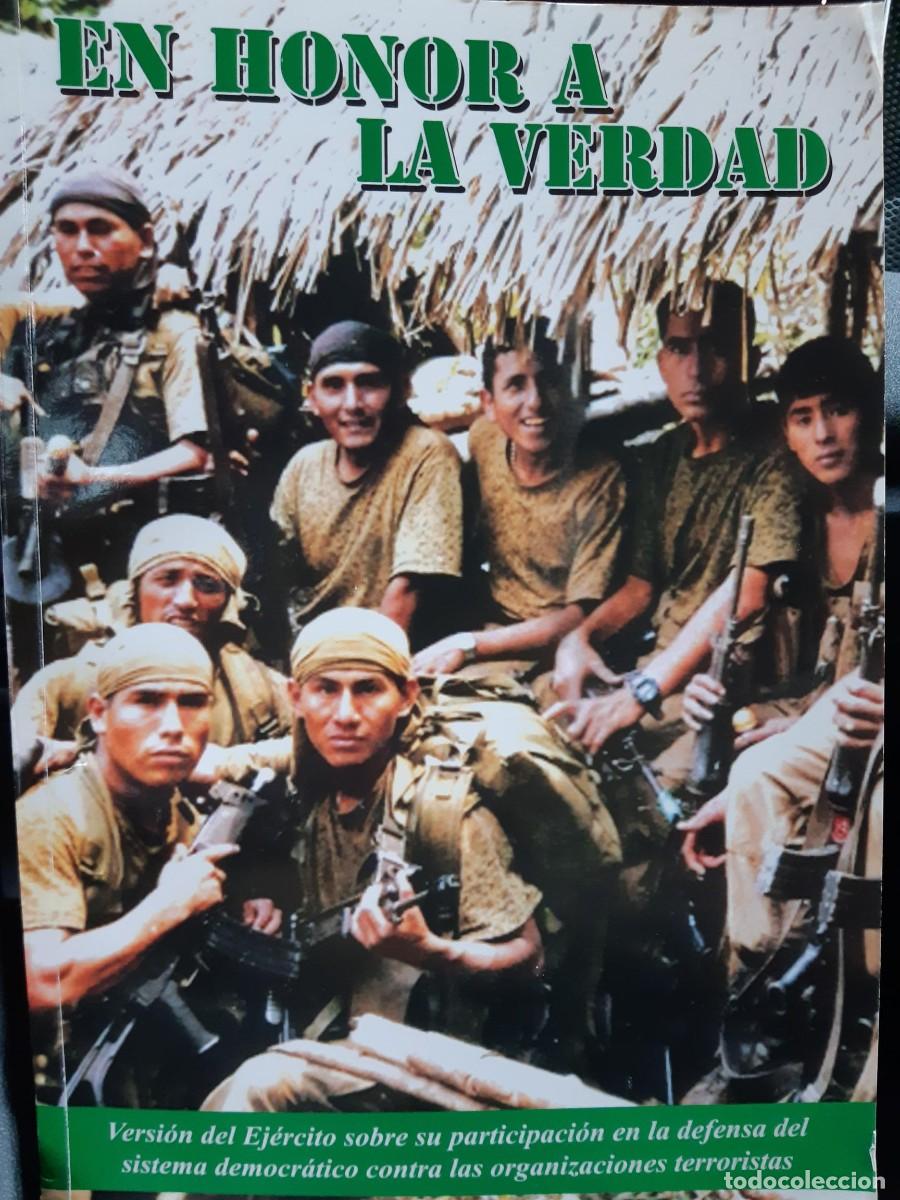 Militaria: EN HONOR A LA VERDAD VERSION DEL EJERCITO DEFENSA DEMOCRACIA CONTRA TERRORISMO EJERCITO PERU