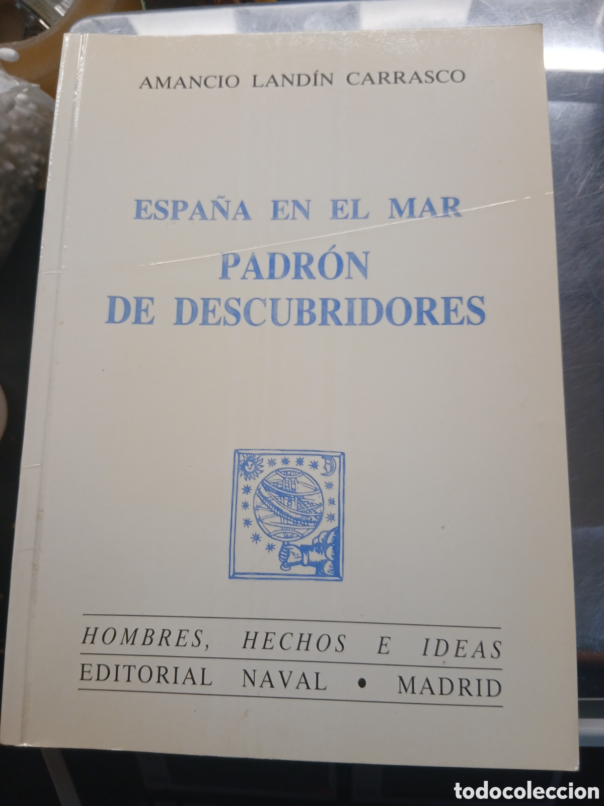 Militaria: ESPA&Ntilde;A EN EL MAR PADRON DE DESCUBRIDORES AMANCIO LANDIN CARRASCO