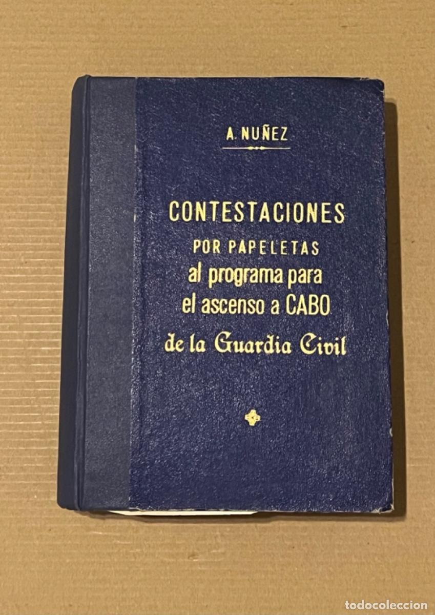 Militaria: Libro CONTESTACIONES POR PAPELETAS ASCENSO CABO GUARDA CIVIL