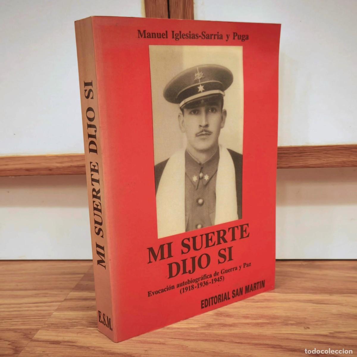 Militaria: DIVISI&Oacute;N AZUL - MI SUERTE DIJO SI - MANUEL IGLESIAS SARRIA