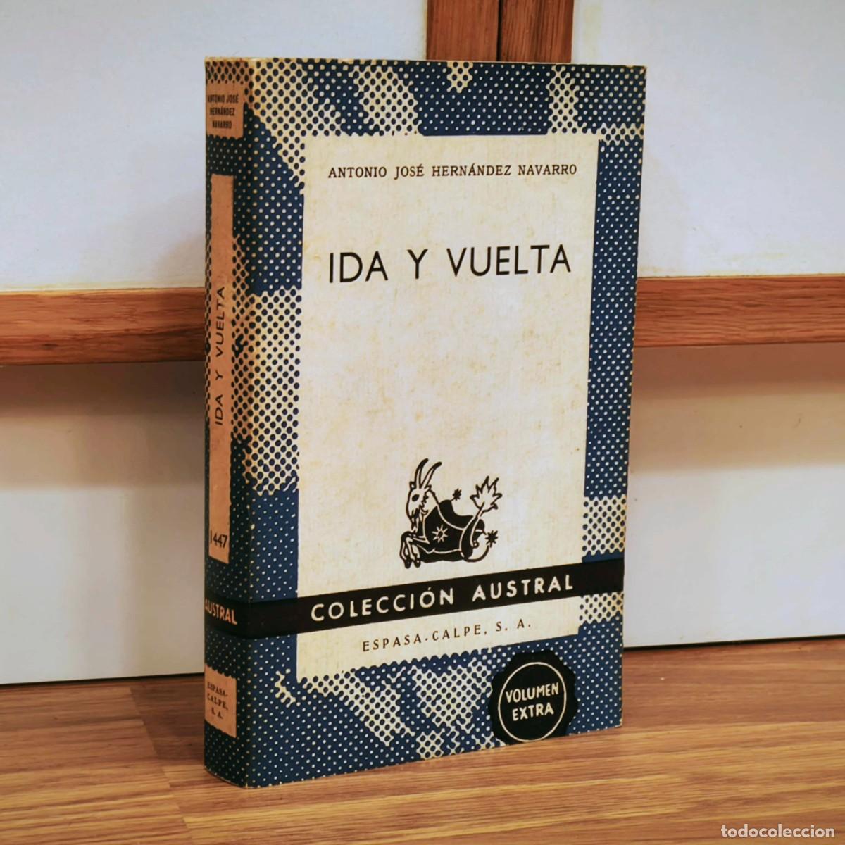 Militaria: DIVISI&Oacute;N AZUL - IDA Y VUELTA - ANTONIO JOSE HERNANDEZ NAVARRO