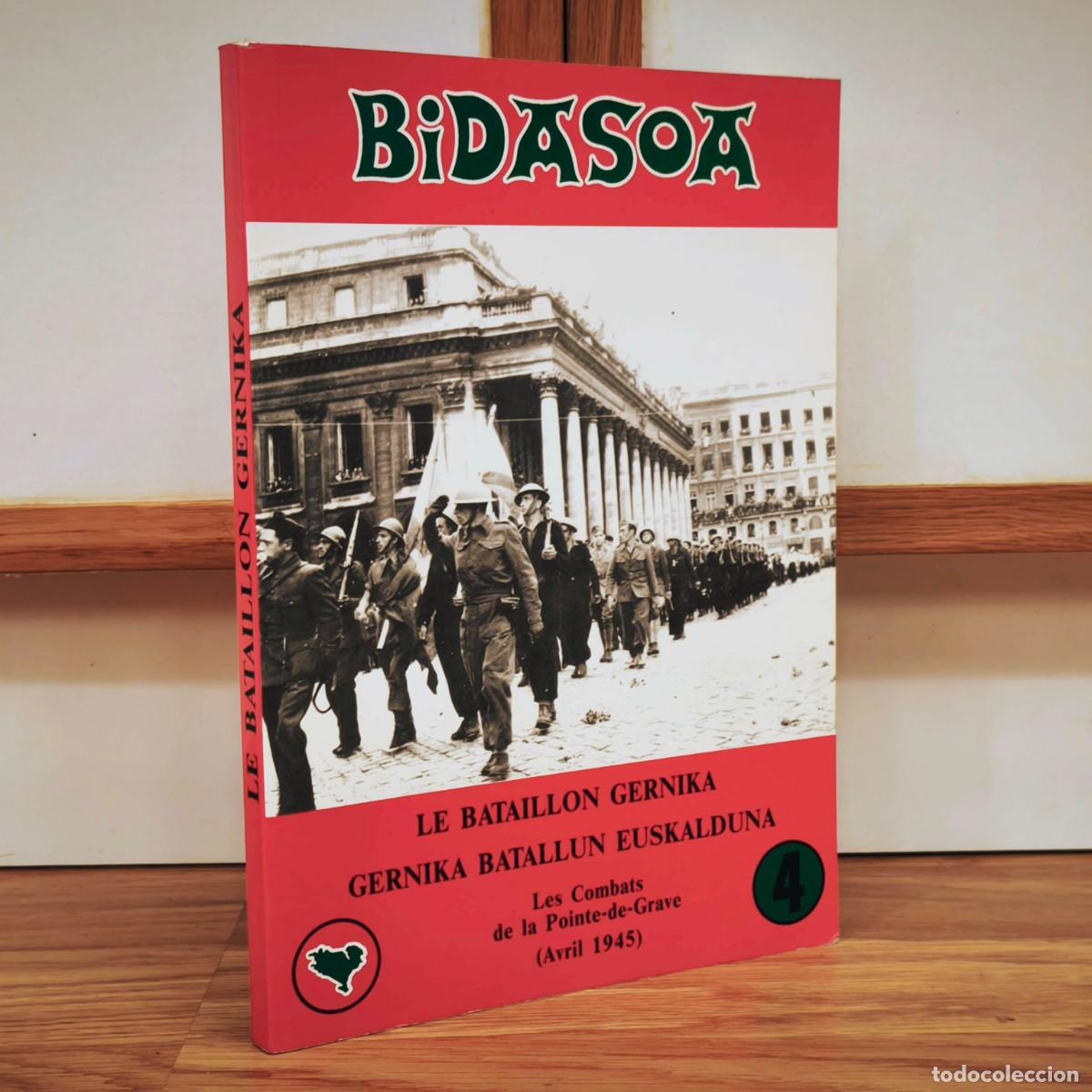 Militaria: LE BATAILLON GERNIKA - EL BATALLON GUERNICA 1945. VASCOS SEGUNDA GUERRA MUNDIAL