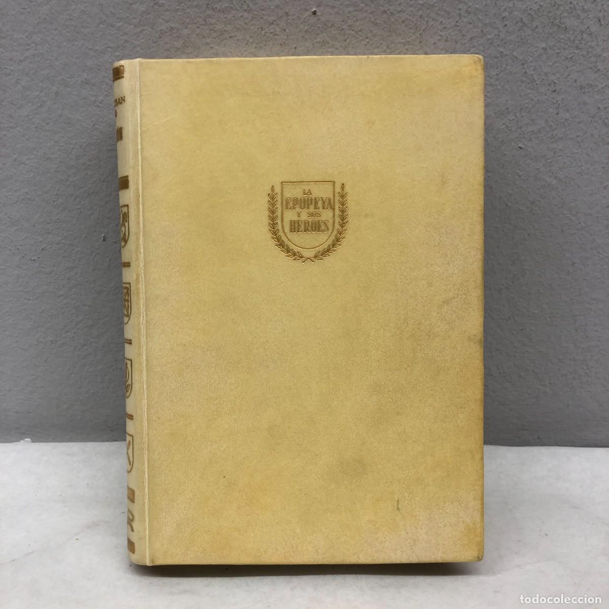 Militaria: LA DIVISI&Oacute;N AZUL (DONDE ASIA EMPIEZA) - EMILIO ESTEBAN-INFANTES - ED. AHR - 139/200 - FIRMADO / 689