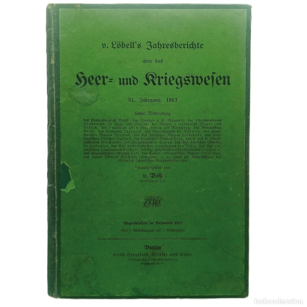 Militaria: LOBELL&acute;S JAHRESBERICHTE UBER DAS HEER UND KRIEGSWEFEN XL-1913