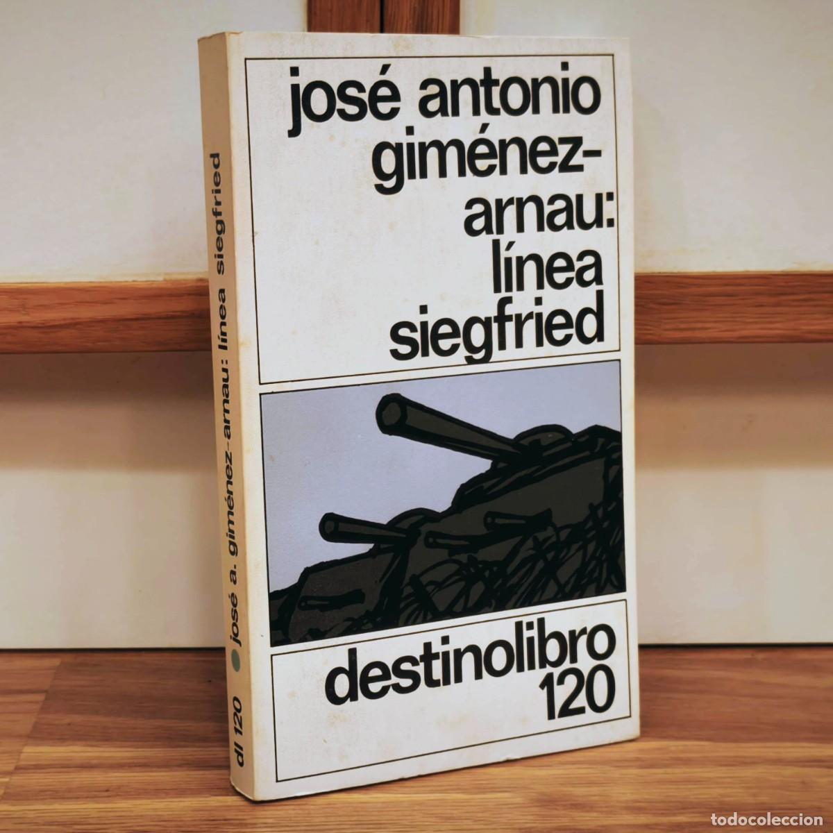 Militaria: LINEA SIEGFRIED - JOSE ANTONIO GIM&Eacute;NEZ ARNAU