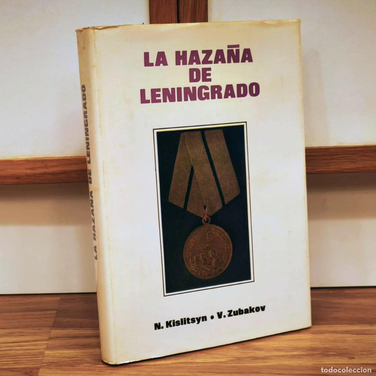 Militaria: LA HAZA&Ntilde;A DE LENINGRADO - N. KISLITSYN