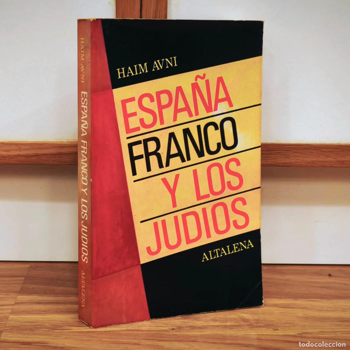 Militaria: ESPA&Ntilde;A FRANCO Y LOS JUDIOS - HAIM AVNI