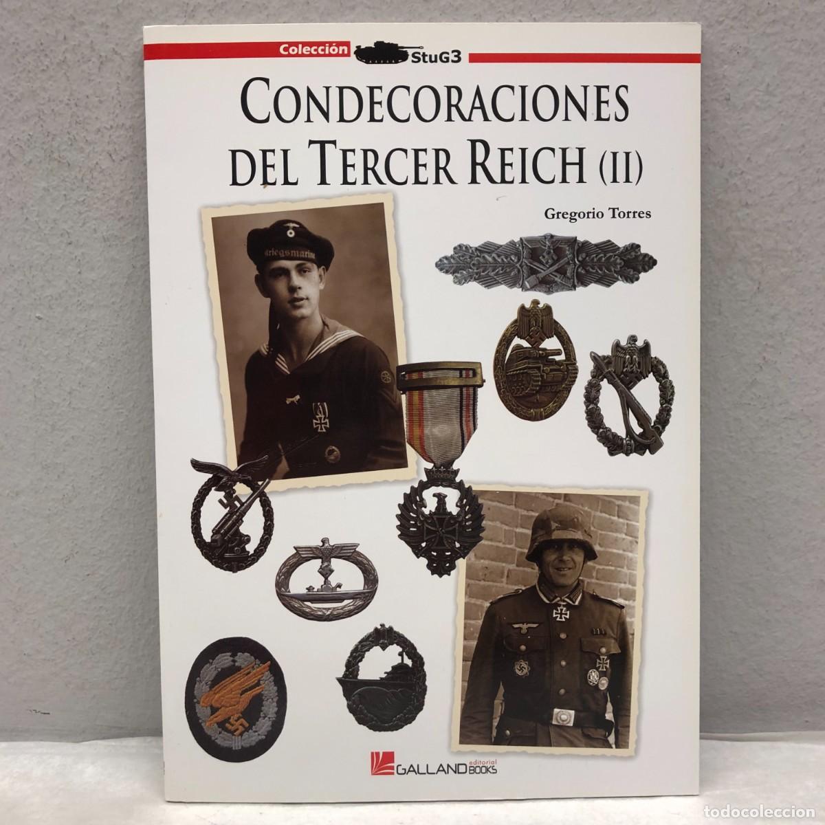 Militaria: CONDECORACIONES DEL TERCER REICH (II) - GREGORIO TORRES - GALLAND BOOKS - STUG3 - 2009 / 1067