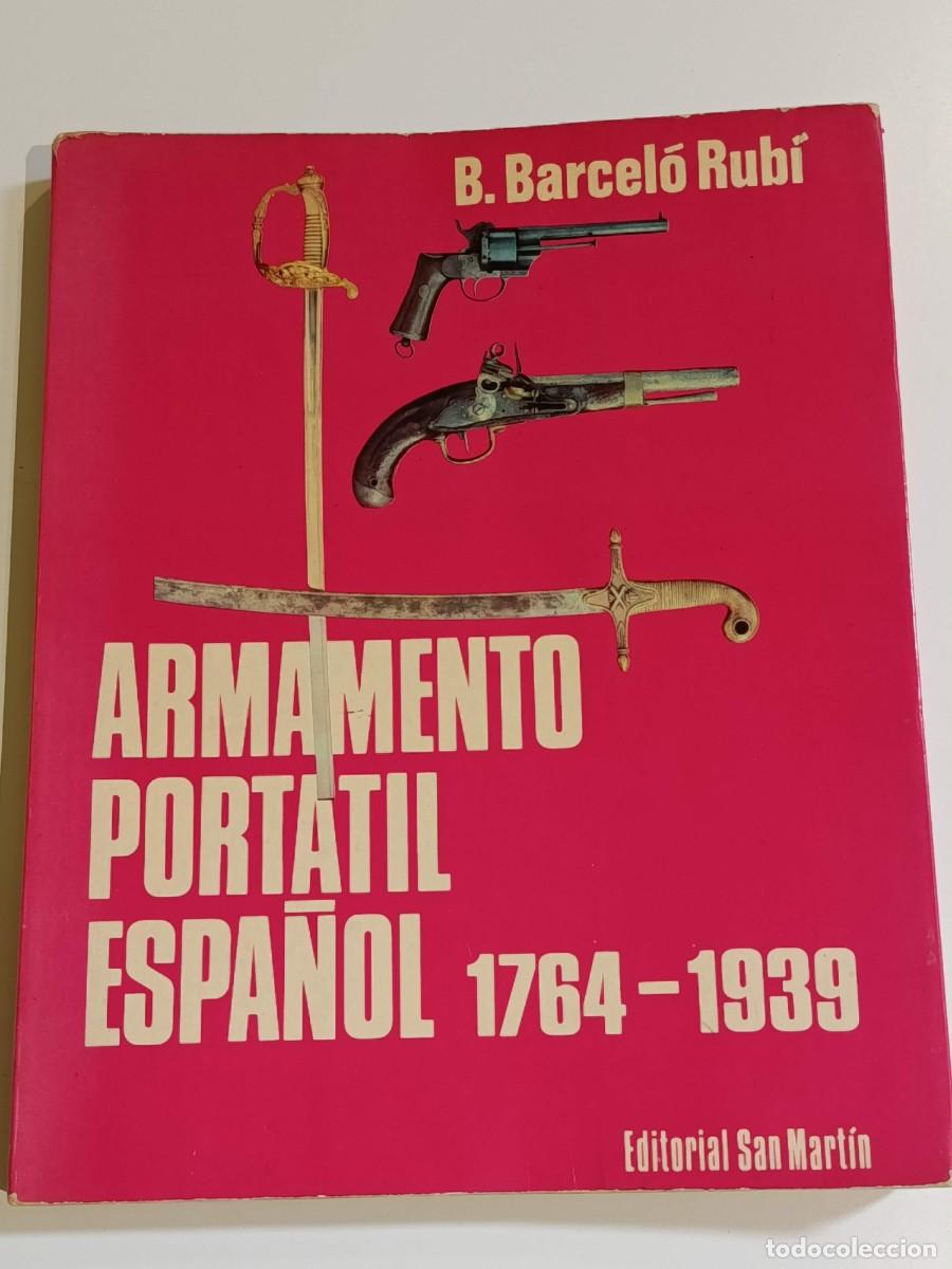 Militaria: Armamento port&aacute;til espa&ntilde;ol 1764-1939