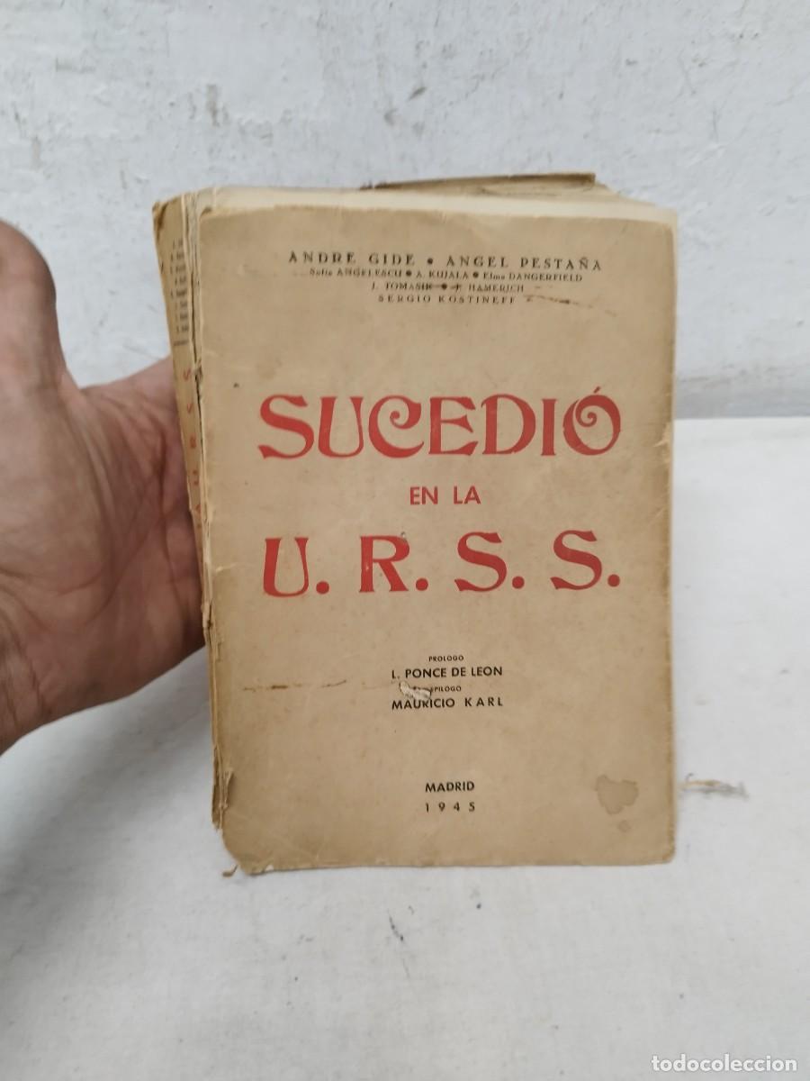 Militaria: Libro sucedi&oacute; en la urss 1945 Andre Guide Angel Pesta&ntilde;a.