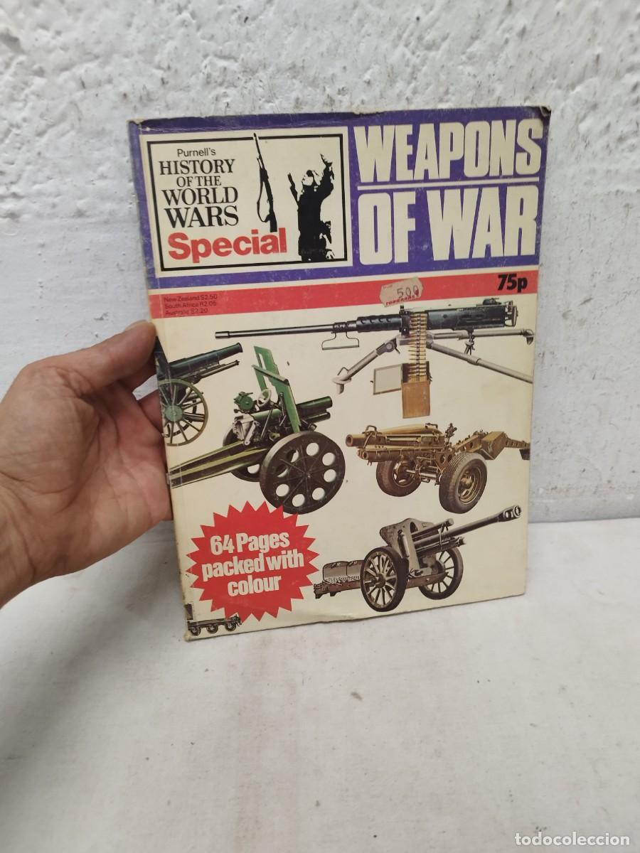 Militaria: Revista militar History of the world wars, special Weapons of War. II guerra mundial, ca&ntilde;ones.