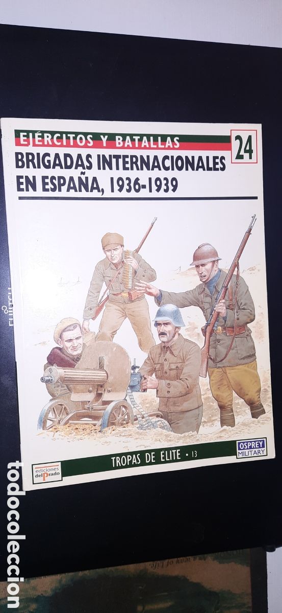 Militaria: Brigadas internacionales en Espa&ntilde;a 1936-1939