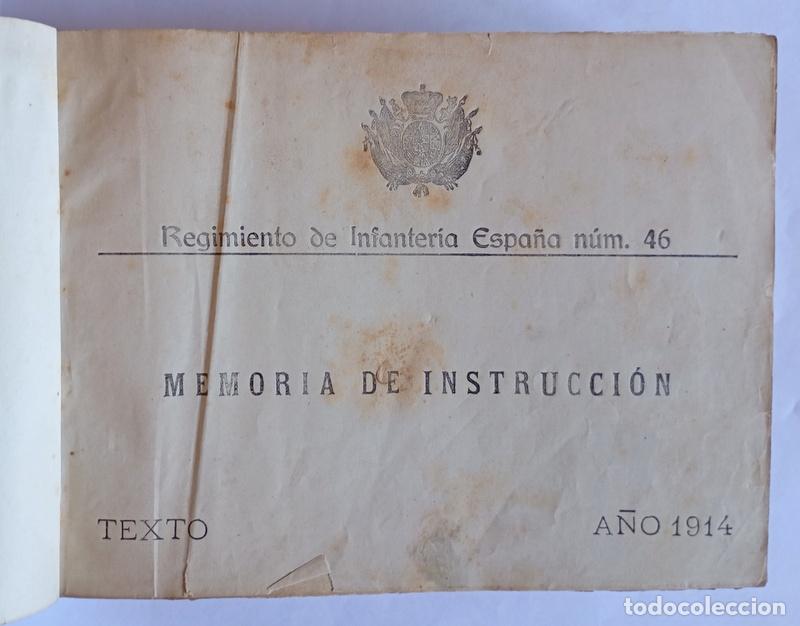 Militaria: REGIMIENTO DE INFANTERIA ESPA&Ntilde;A NUM. 46 - MEMORIA DE INSTRUCCION. A&Ntilde;O 1914