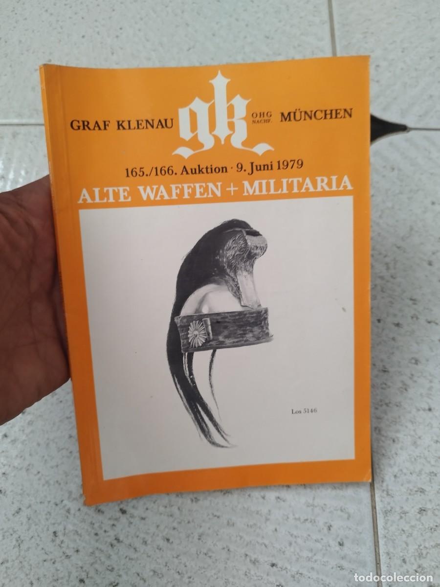Militaria: cat&aacute;logo de subasta de Graf Klenau OHG de M&uacute;nich, espec&iacute;ficamente la 165./166. Auktion.