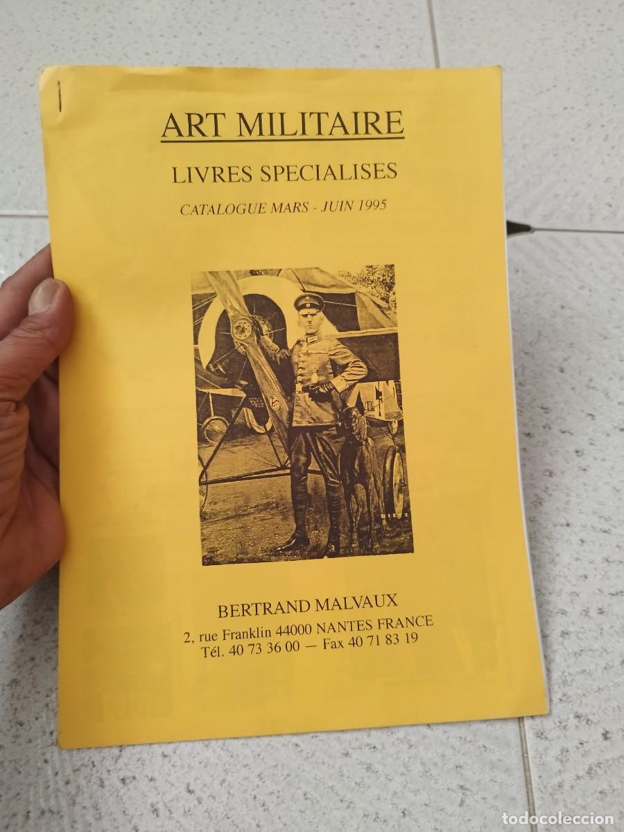 Militaria: Catalogo militar. Arte militar, libros especializados. Marzo-Junio 1995 Bertrand Malvaux.