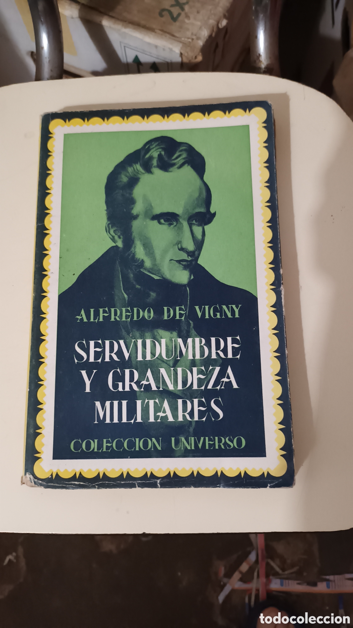 Military Antiques: Servidumbre y grandeza militares. Alfredo de Vigny
