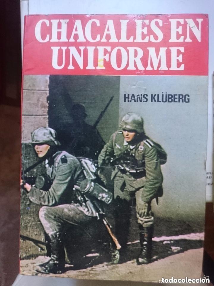 Militaria: CHACALES EN UNIFORME - HANS KL&Uuml;BERG