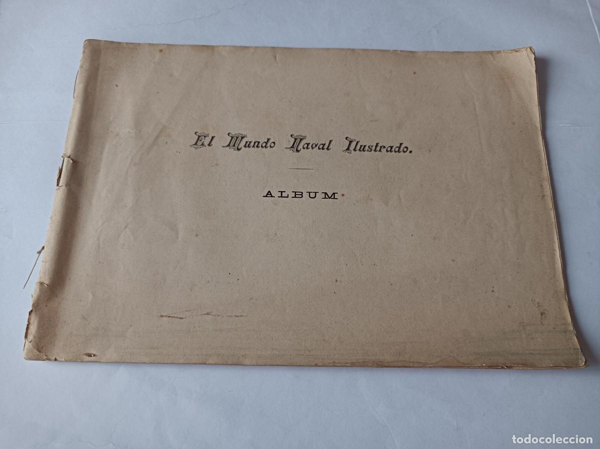 Militaria: &Aacute;LBUM EL MUNDO NAVAL ILUSTRADO L&Aacute;MINAS BUQUES MILITARES ESPA&Ntilde;OLES