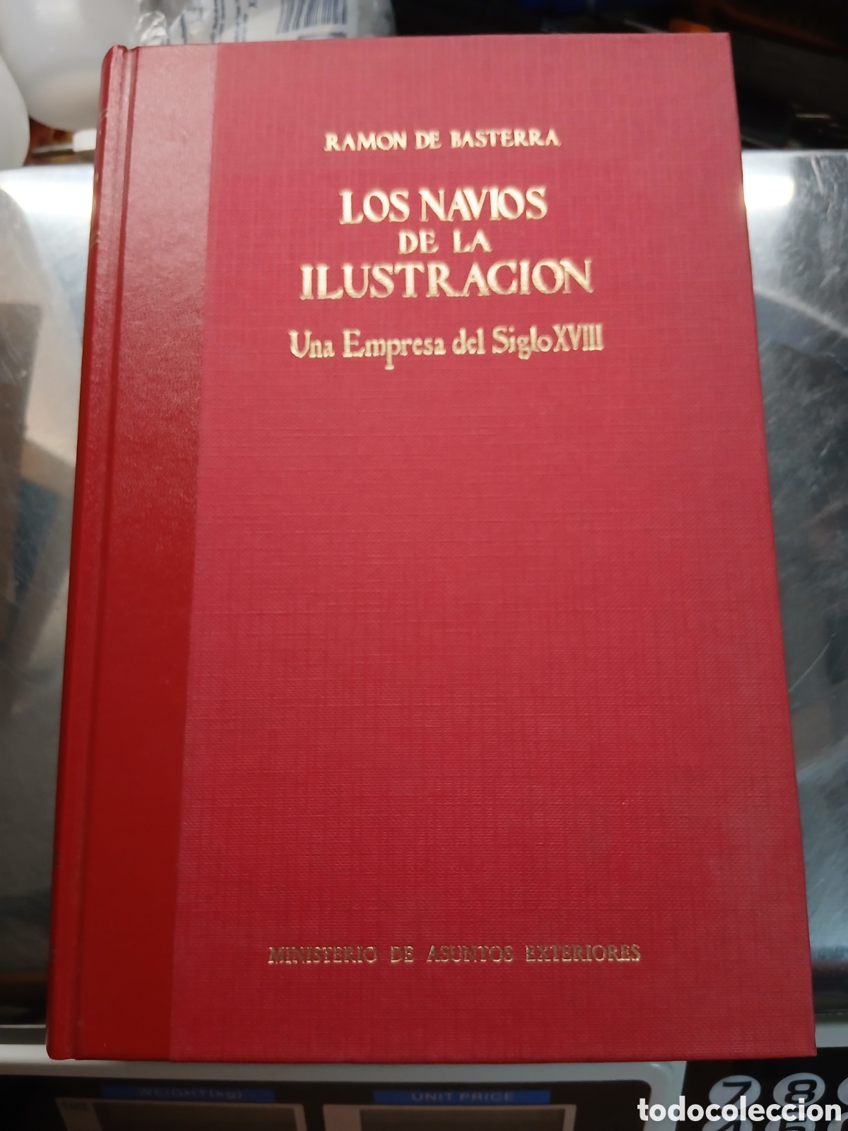 Militaria: LOS NAVIOS DE LA ILUSTRACI&Oacute;N UNA EMPRESA DEL SIGLO XVIII. RAMON DE BASTERRA (FACSIMIL)