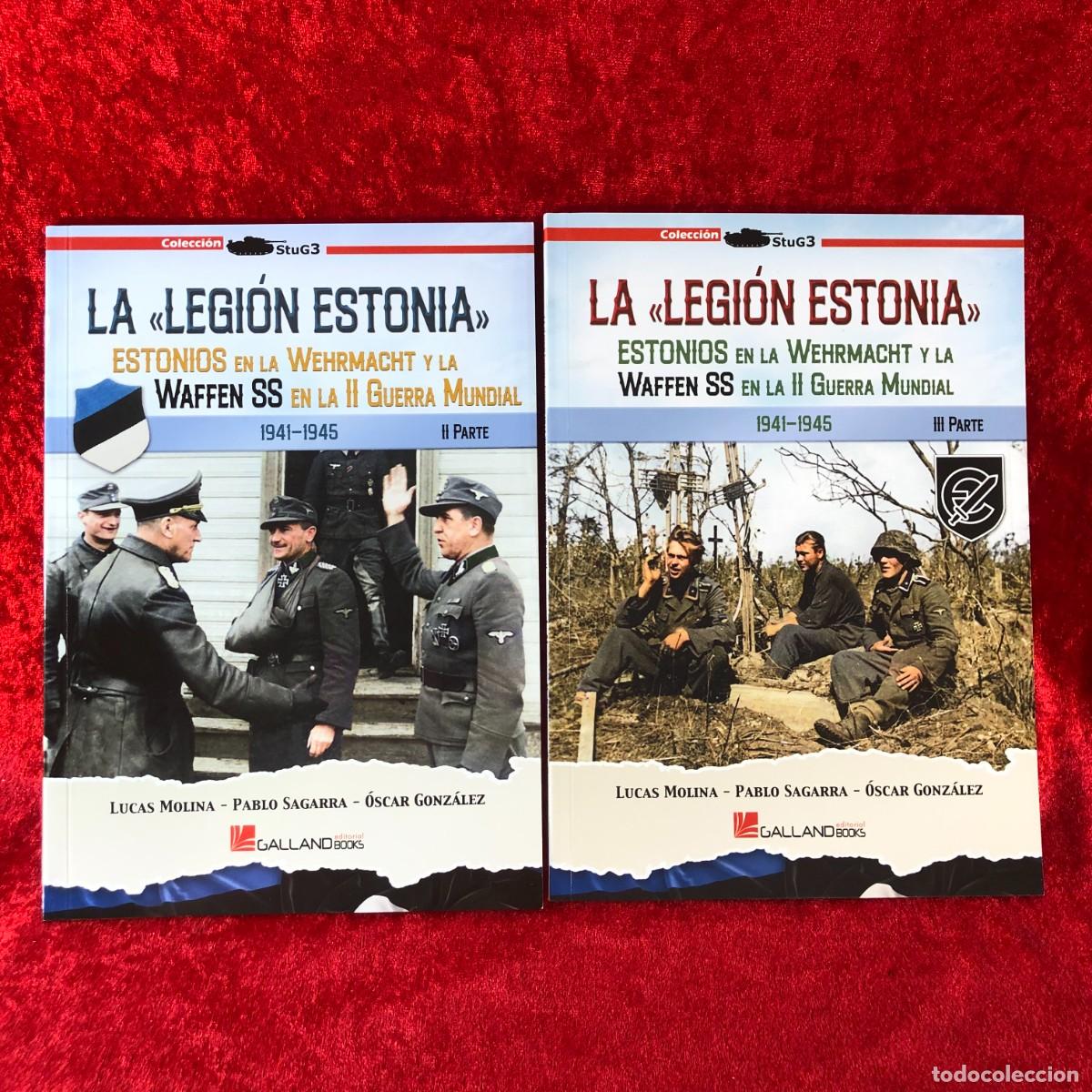 Militaria: LA &rdquo;LEGI&Oacute;N ESTONIA&rdquo;, ESTONIOS EN LA WEHRMACHT Y LA WAFFEN SS... - LOTE 2 LIBROS: PARTE II, III / 489
