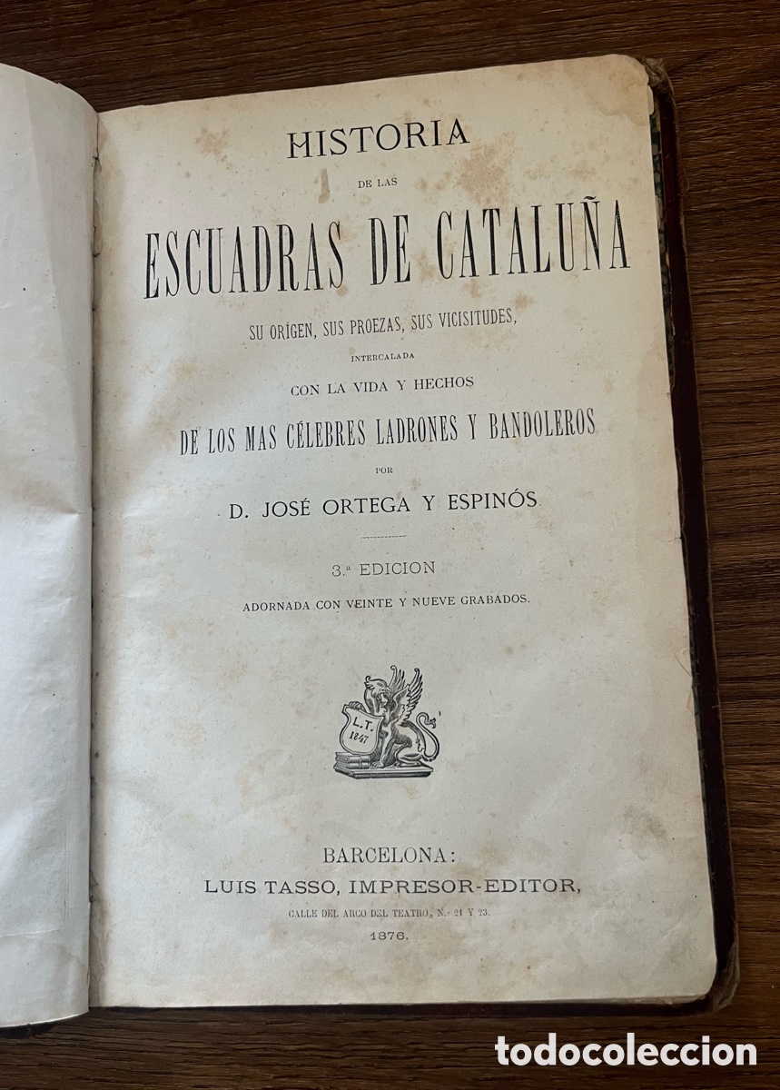 Militaria: HISTORIA DE LAS ESCUADRAS DE CATALU&Ntilde;A, D. JOS&Eacute; ORTEGA Y ESPIN&Oacute;S - 1876