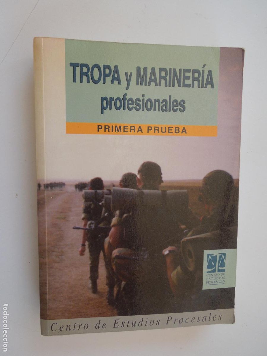 Militaria: TROPA Y MARINERIA PROFESIONALES - PRIMERA PRUEBA - CENTRO DE ESTUDIOS PROCESALES 1997.