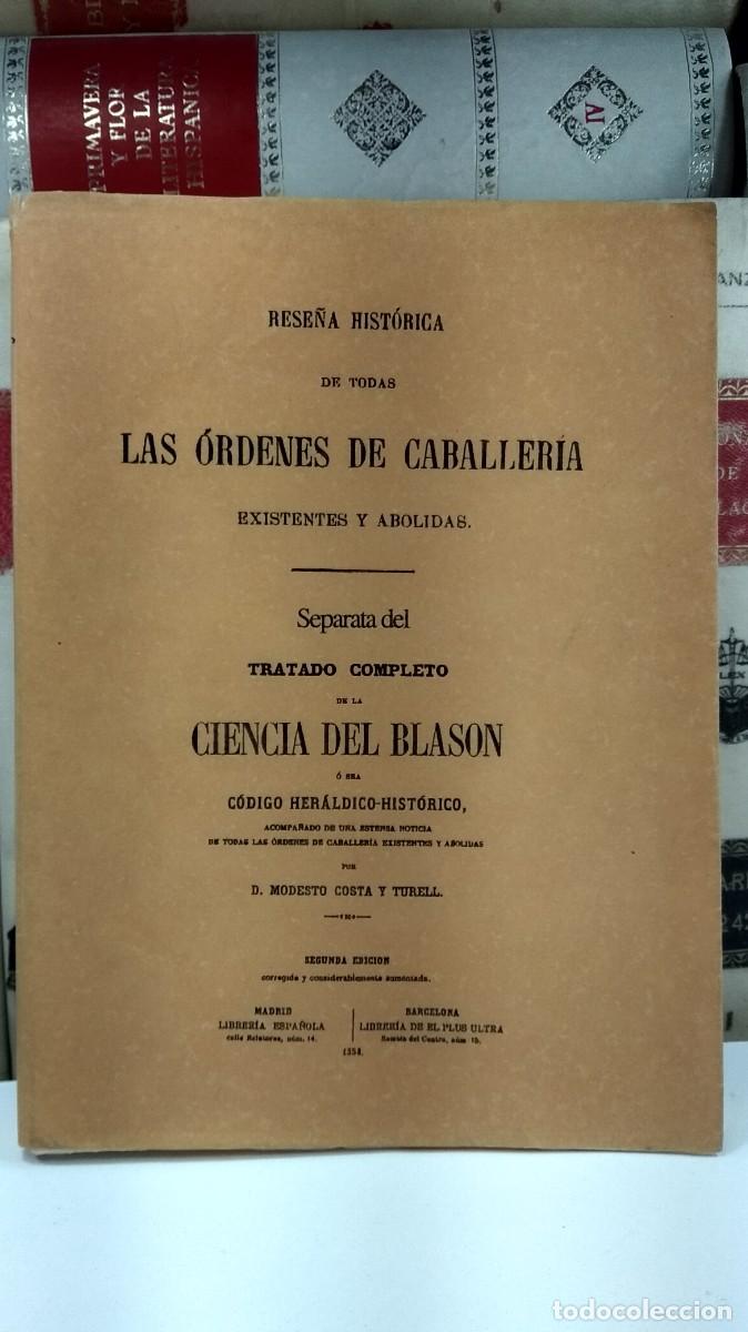 Militaria: RESE&Ntilde;A HIST&Oacute;RICA DE TODAS LAS &Oacute;RDENES DE CABALLER&Iacute;A. Facs&iacute;mil editado en 1993