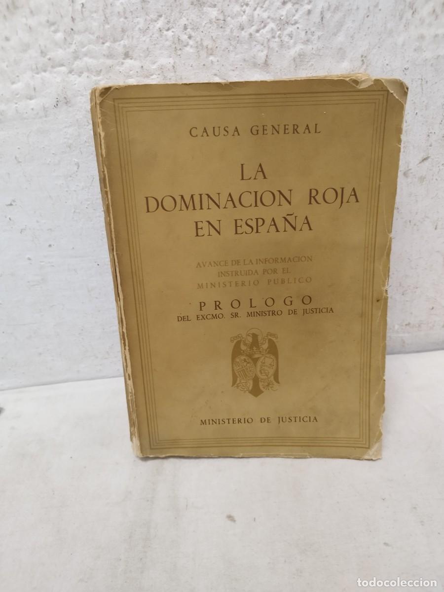 Militaria: Antiguo libro del ministerio de justicia. La dominaci&oacute;n roja en espa&ntilde;a. Guerra Civil.