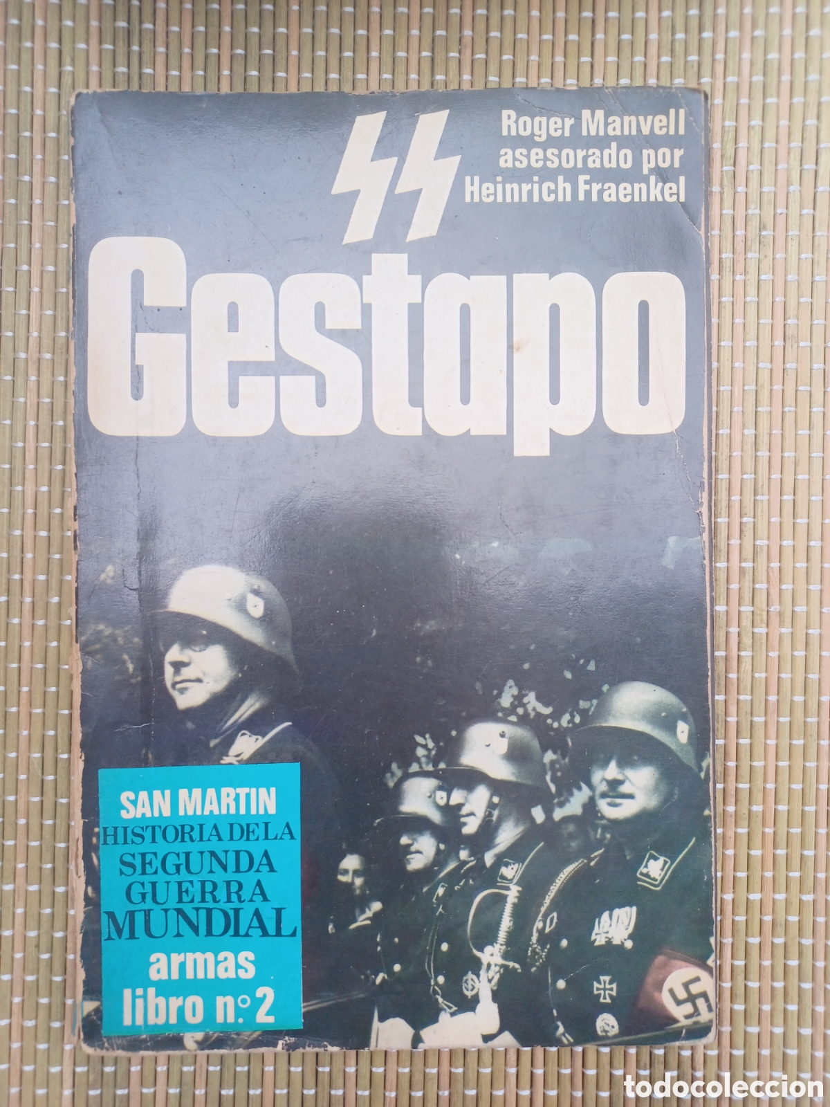 Militaria: San Martin, Historia del siglo de la violencia, Armas n&ordm; 2, SS Gestapo
