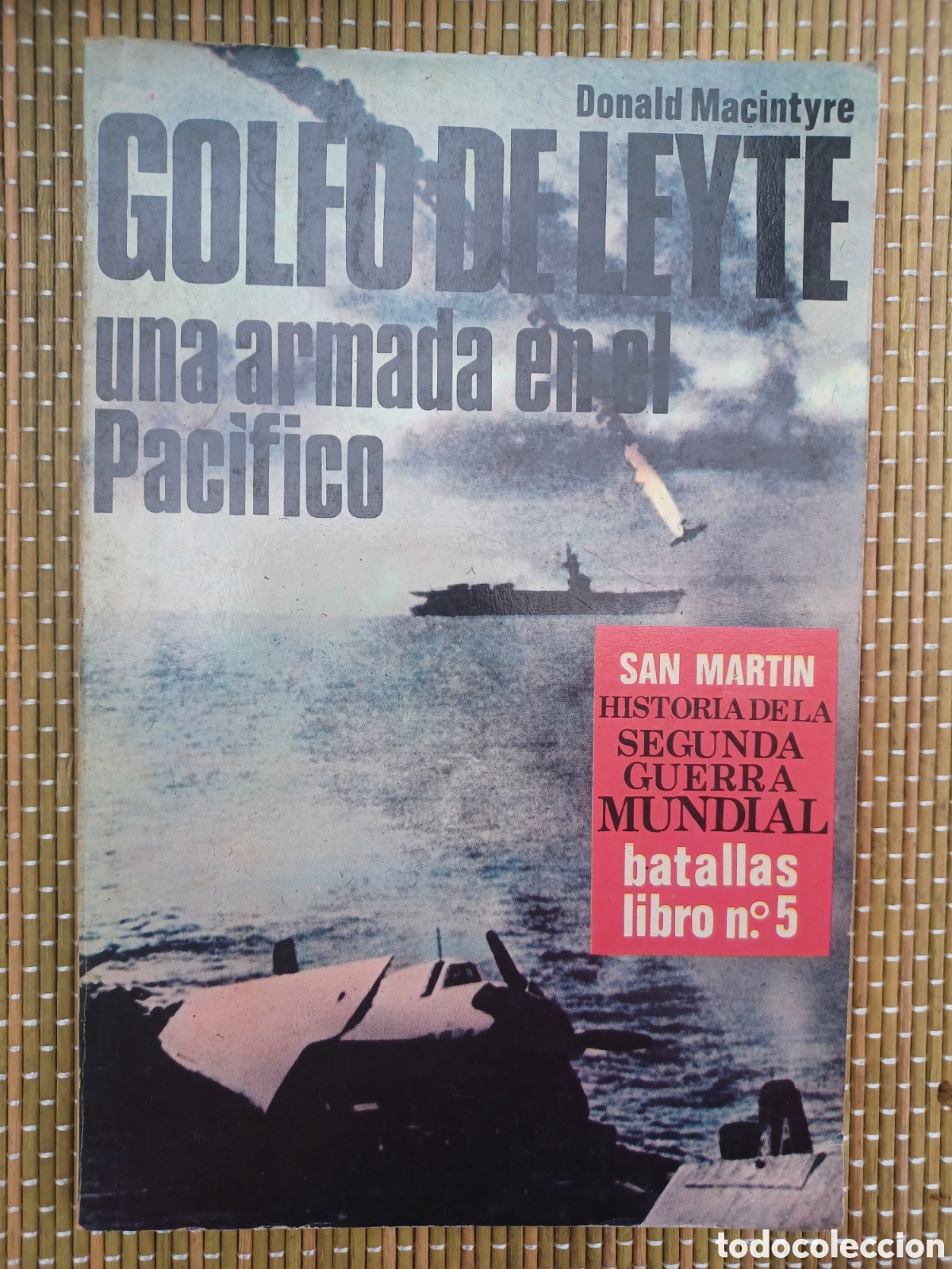 Militaria: Donald Macintyre, Golfo.de Leyte, San Martin