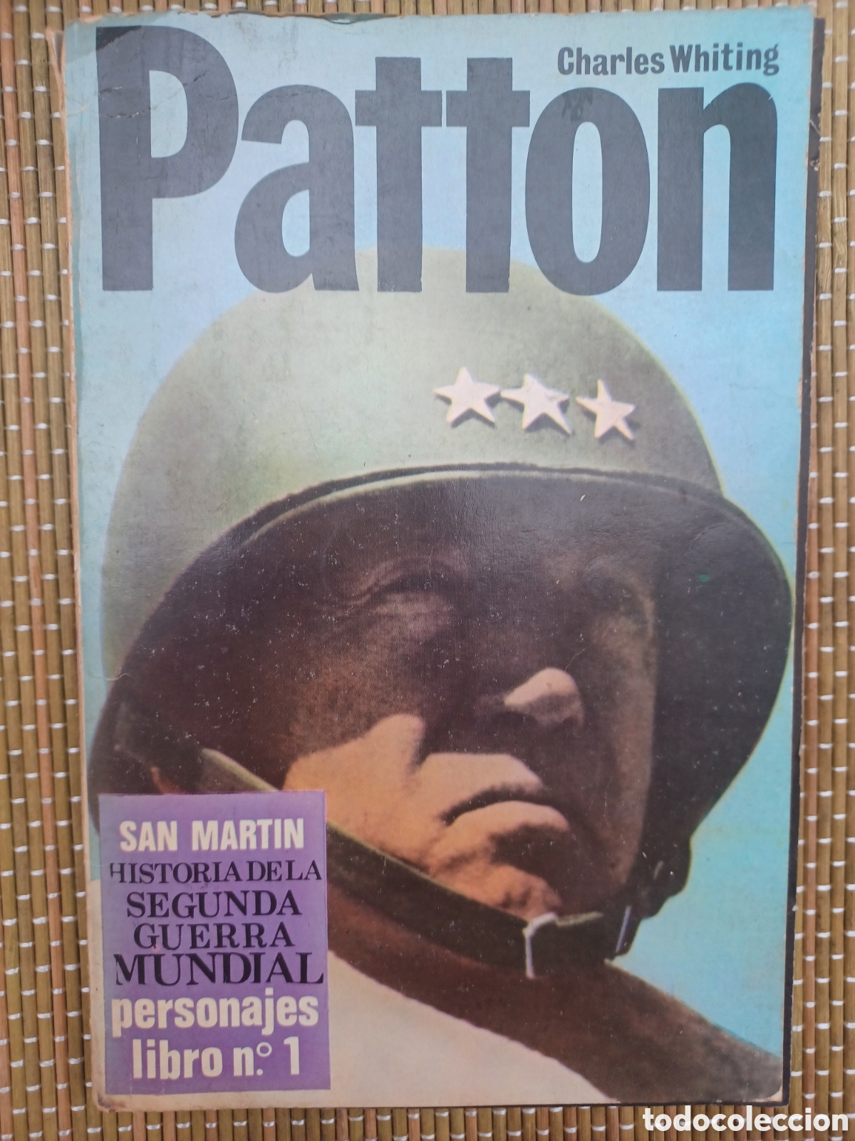 Militaria: San Martin Personajes libro numero 01: Patton - Charles Whiting