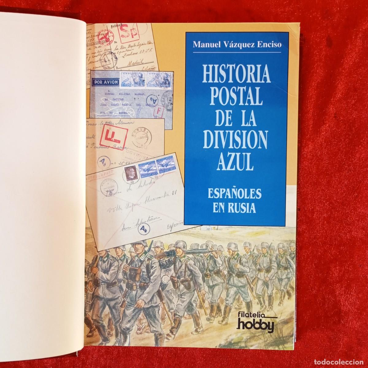 Militaria: HISTORIA POSTAL DE LA DIVISI&Oacute;N AZUL - ESPA&Ntilde;OLES EN RUSIA - MANUEL V&Aacute;ZQUEZ ENCISO - FILATELIA / 1216