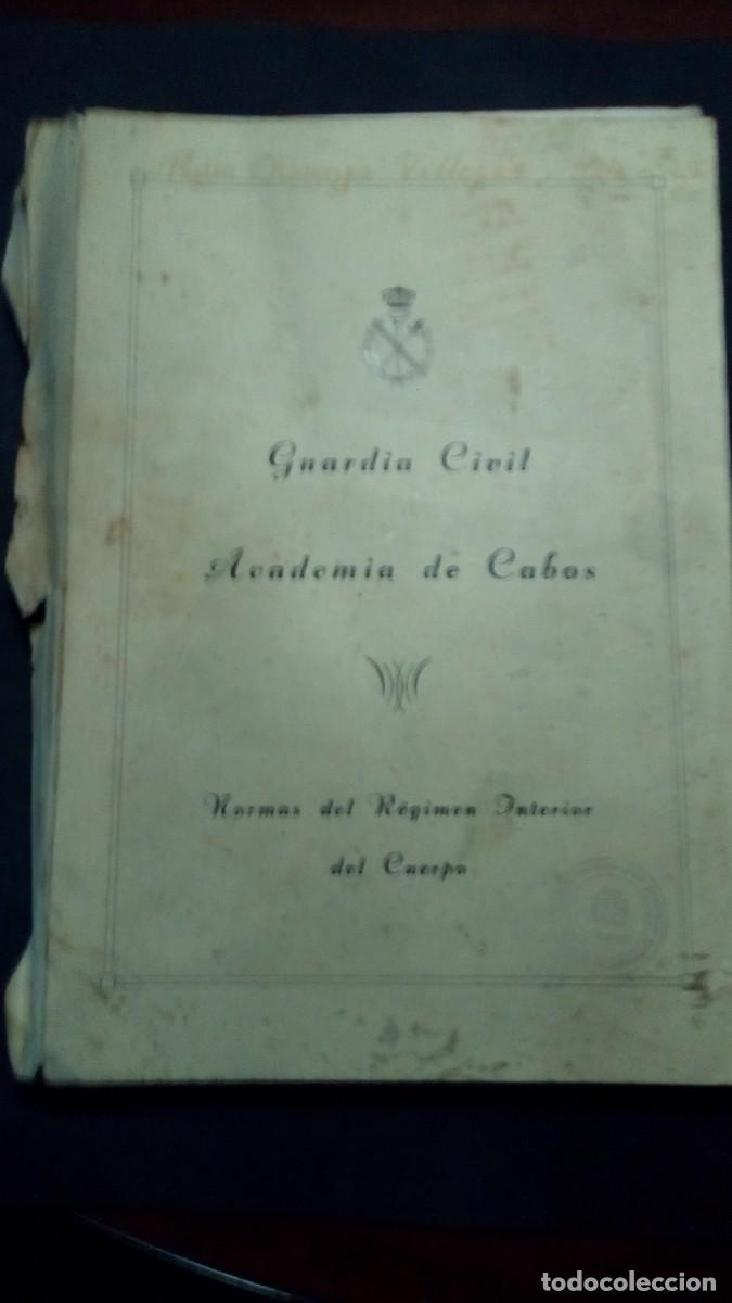 Militaria: GUARDIA CIVIL-ACADEMIA DE CABOS-NORMAS DEL R&Eacute;GIMEN INTERIOR DEL CUERPO-TOMO