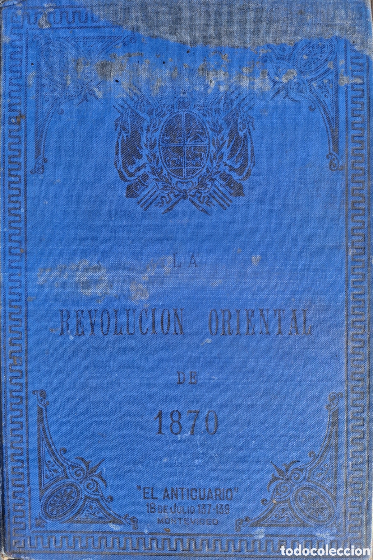 Militaria: La Revolucion Oriental De 1870 Arozteguy 2 Tomos 1889