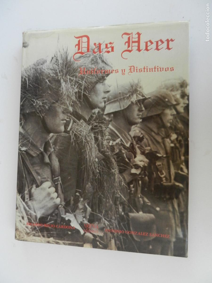 Militaria: DAS HEER - UNIFORMES TY DISTINTIVOS - RICARDO RECIO CARDONA -ANTONIO GONZALEZ SANCHEZ-1996 AGUALARGA