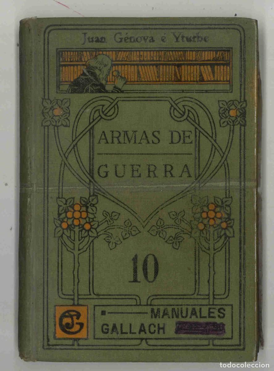 Militaria: Armas de guerra. Manuales Gallach. Juan G&eacute;nova e Yturbe